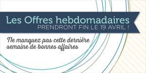 Lire la suite à propos de l’article Les offres hebdomadaires : c’est la fin…